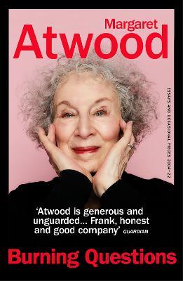 Burning Questions: The Sunday Times bestseller from Booker prize winner Margaret Atwood - Margaret Atwood - cover