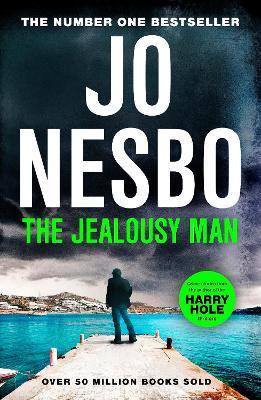 The Jealousy Man: From the Sunday Times No.1 bestselling king of gripping twists - Jo Nesbo - cover