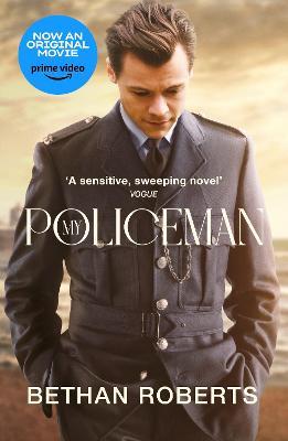 My Policeman: NOW A MAJOR FILM STARRING HARRY STYLES - Bethan Roberts - cover