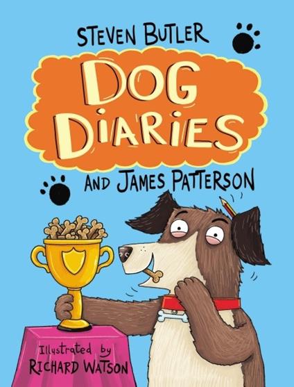 Dog Diaries: Mission Impawsible - Steven Butler,James Patterson - cover