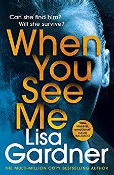When You See Me: the top 10 bestselling thriller - Lisa Gardner - cover