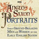 Anglo-Saxon Portraits
