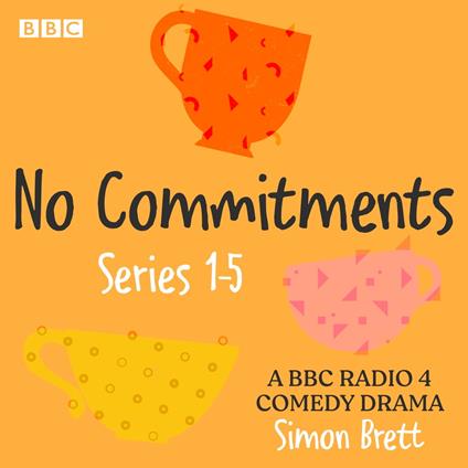 No Commitments: Series 1-5