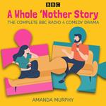 A Whole 'Nother Story: Complete series 1-3