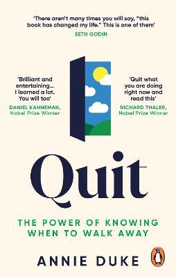 Quit: The Power of Knowing When to Walk Away - Annie Duke - cover