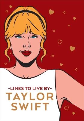 Taylor Swift Lines To Live By: Shake it off and never go out of style with Tay Tay - cover
