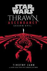 Star Wars: Thrawn Ascendancy: Lesser Evil: (Book 3)