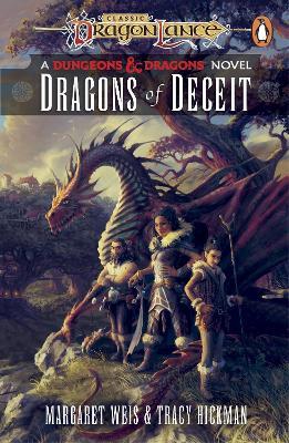 Dragonlance: Dragons of Deceit: (Dungeons & Dragons) - Margaret Weis,Tracy Hickman - cover