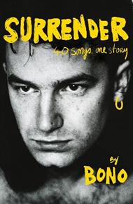 Surrender: The Autobiography: 40 Songs, One Story