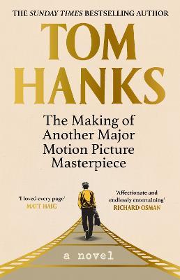 The Making of Another Major Motion Picture Masterpiece - Tom Hanks - cover
