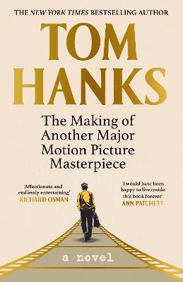 The Making of Another Major Motion Picture Masterpiece - Tom Hanks - cover