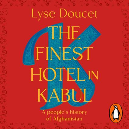 The Finest Hotel in Kabul