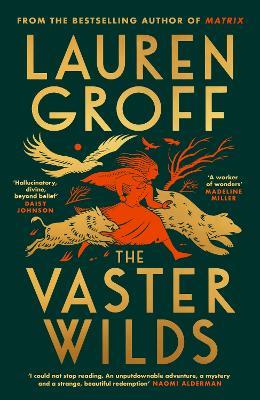 The Vaster Wilds - Lauren Groff - cover