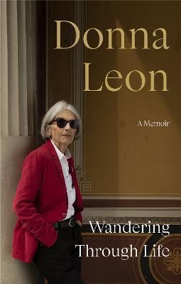 Wandering Through Life: A Memoir - Donna Leon - cover