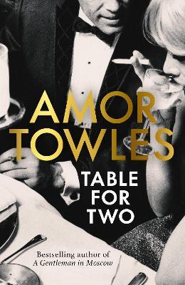 Table For Two - Amor Towles - cover