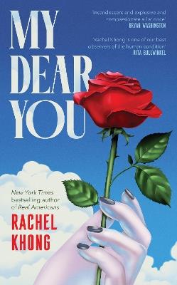 My Dear You - Rachel Khong - cover