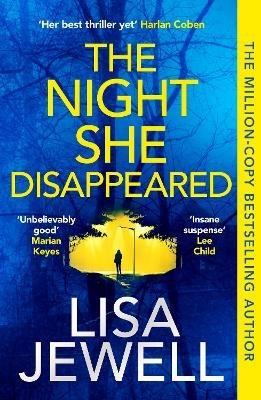 The Night She Disappeared: The addictive, No 1 bestselling Richard and Judy book club pick - Lisa Jewell - cover