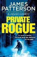 Private Rogue: (Private 16) - James Patterson,Adam Hamdy - cover