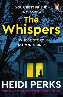 The Whispers: The new impossible-to-put-down thriller from the bestselling author - Heidi Perks - cover