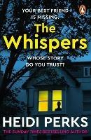 The Whispers: The new impossible-to-put-down thriller from the bestselling author