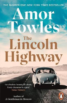 The Lincoln Highway: A New York Times Number One Bestseller - Amor Towles - cover