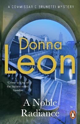 A Noble Radiance - Donna Leon - cover