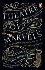 Theatre of Marvels: A thrilling and absorbing tale set in Victorian London