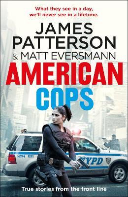 American Cops: True stories from the front line - James Patterson - cover