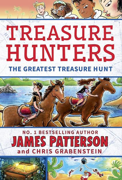 Treasure Hunters: The Greatest Treasure Hunt - James Patterson - ebook