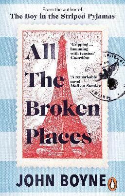 All The Broken Places: The Sequel to The Boy In The Striped Pyjamas - John Boyne - cover