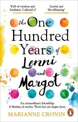 The One Hundred Years of Lenni and Margot: The new and unforgettable Richard & Judy Book Club pick - Marianne Cronin - cover