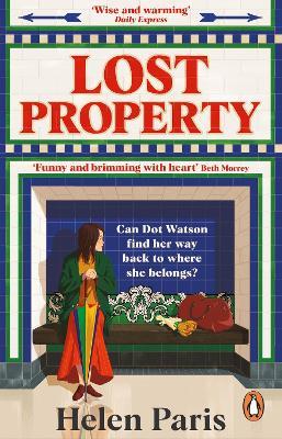 Lost Property: An uplifting, joyful book about hope, kindness and finding where you belong - Helen Paris - cover