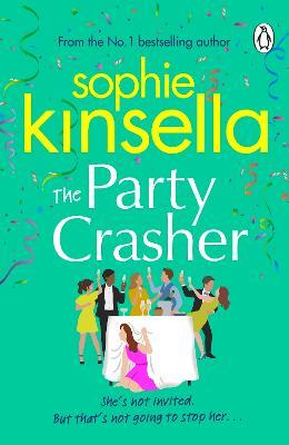 The Party Crasher - Sophie Kinsella - cover