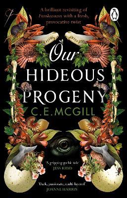 Our Hideous Progeny: A thrilling Gothic Adventure - C. E. McGill - cover