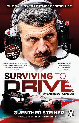 Surviving to Drive: A Year Inside Formula 1 - Guenther Steiner - cover