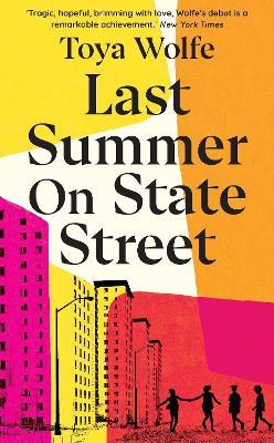 Last Summer on State Street - Toya Wolfe - cover