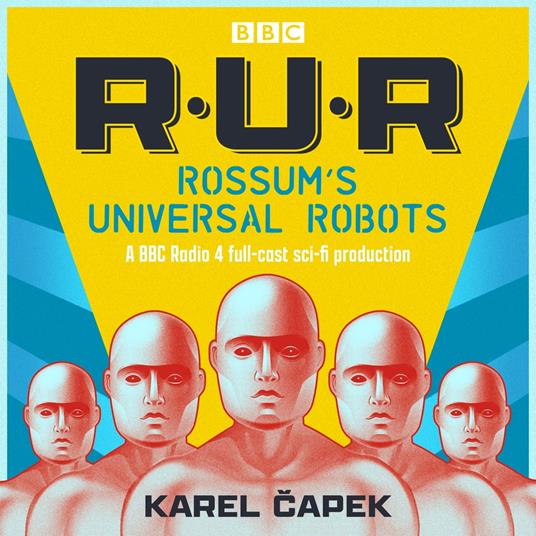 Rossum’s Universal Robots