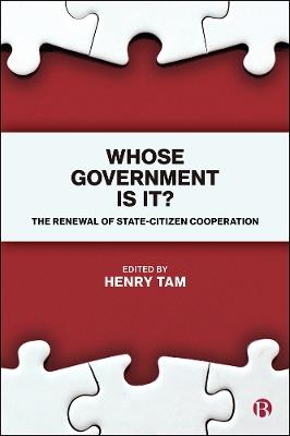 Whose Government Is It?: The Renewal of State-Citizen Cooperation - cover