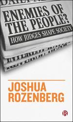 Enemies of the People?: How Judges Shape Society