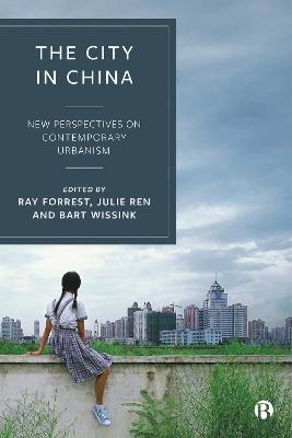 The City in China: New Perspectives on Contemporary Urbanism - cover