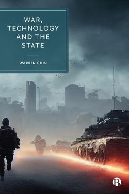 War, Technology and the State - Warren Chin - cover