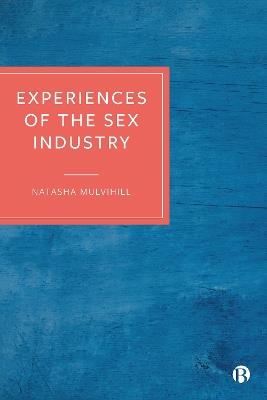 Experiences of the Sex Industry - Natasha Mulvihill - cover