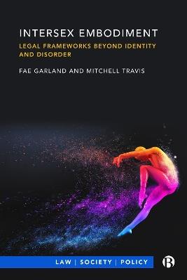 Intersex Embodiment: Legal Frameworks beyond Identity and Disorder - Fae Garland,Mitchell Travis - cover
