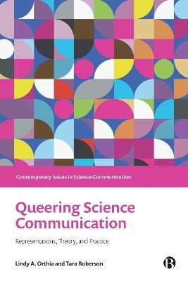 Queering Science Communication: Representations, Theory, and Practice - cover