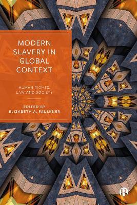 Modern Slavery in Global Context: Human Rights, Law, and Society - cover