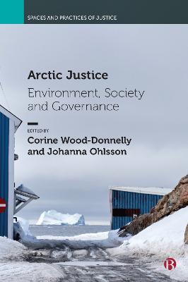 Arctic Justice: Environment, Society and Governance - cover