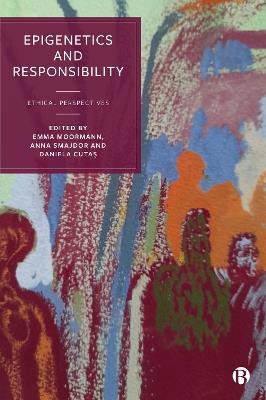 Epigenetics and Responsibility: Ethical Perspectives - cover