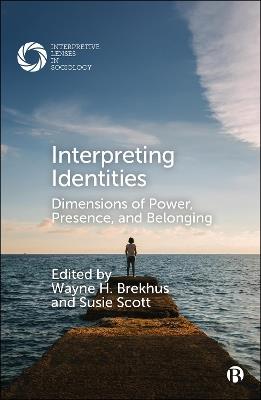 Interpreting Identities: Dimensions of Power, Presence, and Belonging - cover