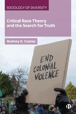 Critical Race Theory and the Search for Truth - Rodney Coates - cover