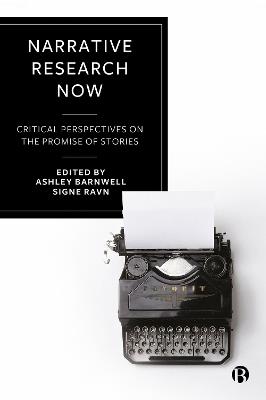 Narrative Research Now: Critical Perspectives on the Promise of Stories - cover